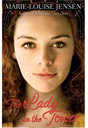 The Lady in the Tower (Marie Louise Jensen)