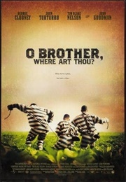 O Brother Where Art Though (2000)