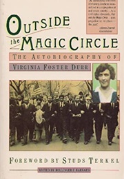 Outside the Magic Circle (Virginia Foster Durr)