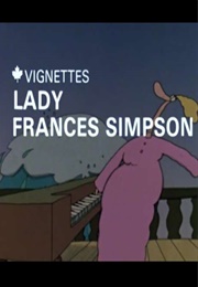 Canada Vignettes: Lady Frances Simpson (1978)