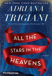 All the Stars in the Heavens (Adriana  Trigiani)