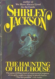 The Haunting of Hill House (Shirley Jackson)