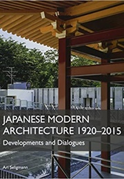 Japanese Modern Architecture (Ari Seligmann)
