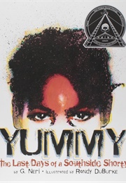 Yummy: The Last Days of a Southside Shorty (G. Neri)