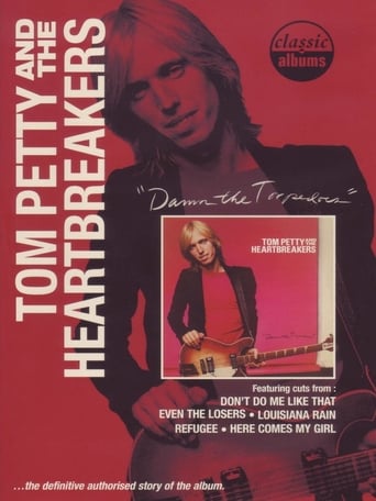 Classic Albums: Tom Petty & the Heartbreakers - Damn the Torpedoes (2010)