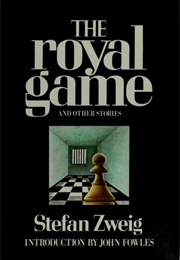 The Royal Game (Stefan Zweig)
