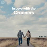 In Love With the Crooners