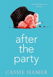 After the Party (Cassie Hamer)