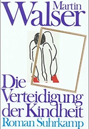 Die Verteidigung Der Kindheit (Martin Walser)