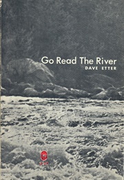 Go Read the River (Dave Etter)