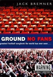 Shit Ground, No Fans (Jack Bremmer)
