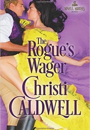 The Rogue's Wager (Christi Caldwell)