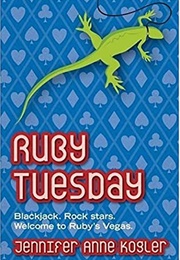 Ruby Tuesday (Jennifer Anne Kogler)