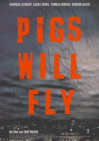 Pigs Will Fly (2002)