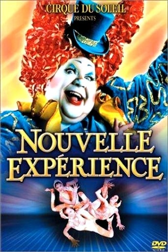 Cirque Du Soleil: Nouvelle Expérience (2001)