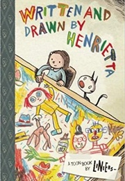 Written and Drawn by Henrietta (Ricardo Siri Liniers)