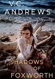 The Shadows of Foxworth (V.C. Andrews)
