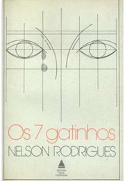 Os Sete Gatinhos (Nelson Rodrigues)