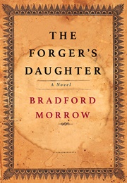 The Forger&#39;s Daughter (Bradford Morrow)