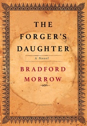 The Forger's Daughter (Bradford Morrow)