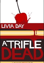 A Trifle Dead (Livia Day)