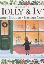 The Story of Holly and Ivy (Godden, Rumer and Cooney, Barbara)