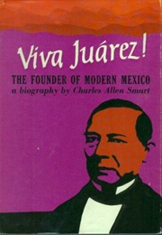 Viva Juárez! (Charles Allen Smart)