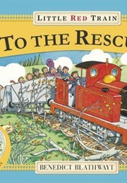 Little Red Train to the Rescue (Benedict Blathwayt)