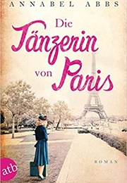 Die Tänzerin Von Paris (Annabel Abbs)