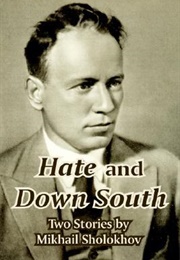 Hate and Down South: Two Stories (Mikhail Sholokhov)