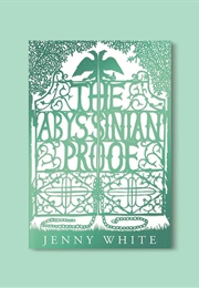 The Abyssinian Proof (Jenny White)