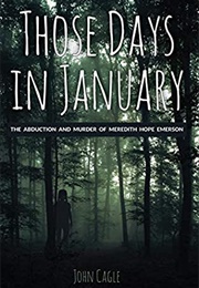 Those Days in January (John Cagle)