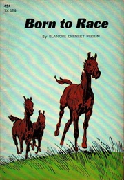 Born to Race (Blanche C. Perrin)