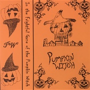 Pumpkin Witch - In the Frightful Gaze of the Pumpkin Witch (2018)