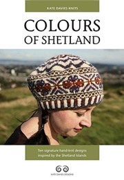 Colours of Shetland (Kate Davies)