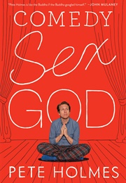 Comedy Sex God (Pete Holmes)