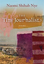 The Tiny Journalist (Naomi Shihab Nye)