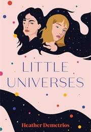 Little Universes (Heather Demetrios)