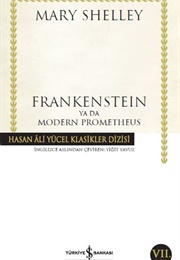Frankenstein Ya Da Modern Prometheus (M. Shelley)