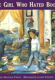 The Girl Who Hated Books (Manjusha Pawagi)