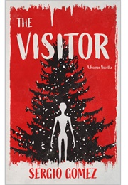 The Visitor (Sergio Gomez)