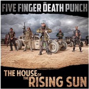 House of the Rising Sun - Five Finger Death Punch