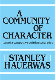 A Community of Character (Stanley Hauerwas)