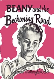 Beany and the Beckoning Road (Lenora M Weber)