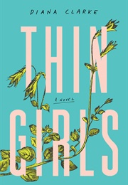 Thin Girls (Diana Clarke)