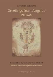 Greetings From Angelus: Selected Poems (Gershom Scholem)