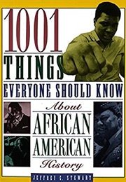 1001 Things Everyone Should Know About African American History (Jeffrey C. Stewart)