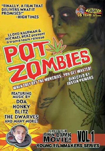 Pot Zombies (2005)