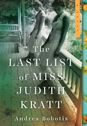 The Last List of Miss Judith Kratt (ANDREA BOBOTIS)