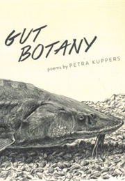 Gut Botany (Petra Kuppers)